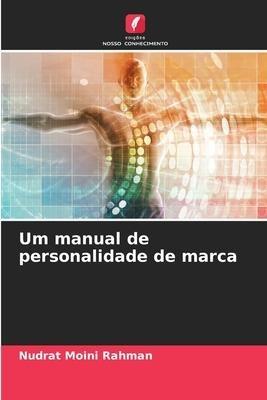 Um manual de personalidade de marca