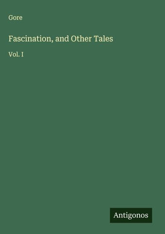 Fascination, and Other Tales