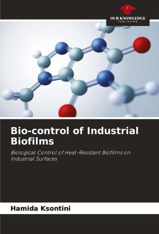 Bio-control of Industrial Biofilms