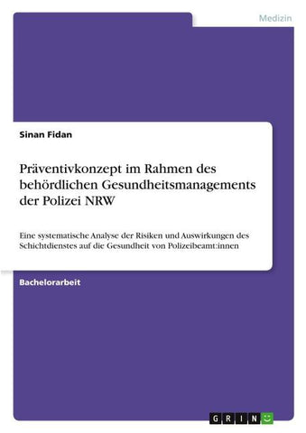 Präventivkonzept im Rahmen des behördlichen Gesundheitsmanagements der Polizei NRW