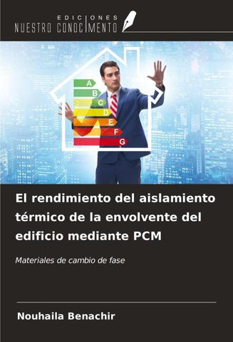 El rendimiento del aislamiento térmico de la envolvente del edificio mediante PCM
