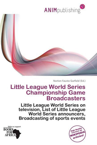 Little League World Series Championship Game Broadcasters