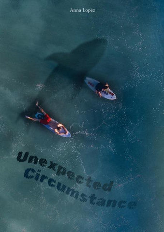Unexpected Circumstance