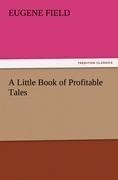 A Little Book of Profitable Tales