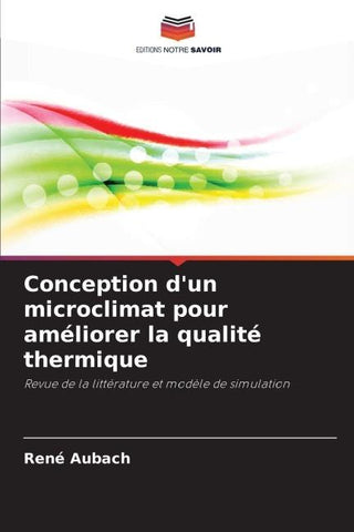 Conception d'un microclimat pour améliorer la qualité thermique