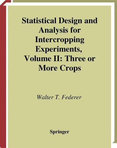 Statistical Design and Analysis for Intercropping Experiments