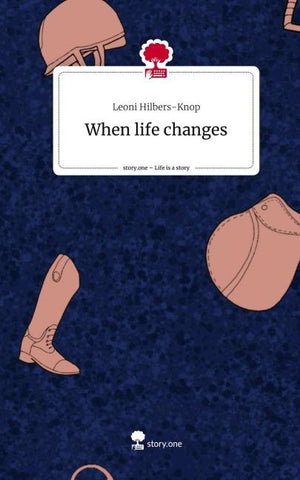 When life changes. Life is a Story - story.one