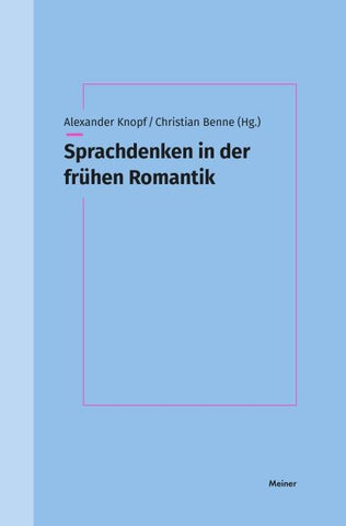 Sprachdenken in der frühen Romantik
