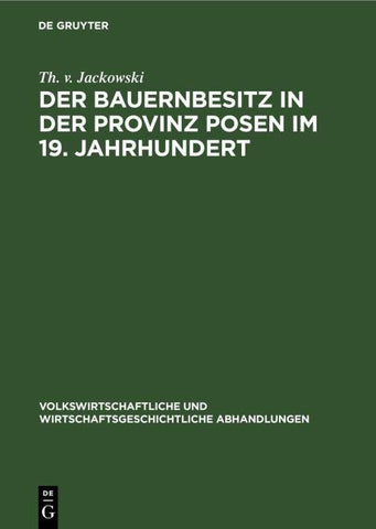 Der Bauernbesitz in der Provinz Posen im 19. Jahrhundert