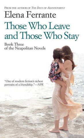 Those Who Leave and Those Who Stay