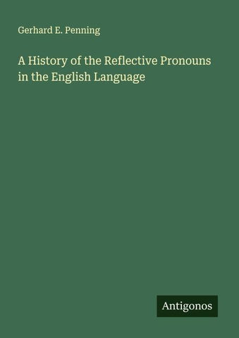 A History of the Reflective Pronouns in the English Language