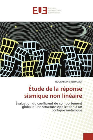 Étude de la réponse sismique non linéaire