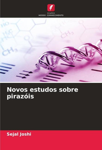 Novos estudos sobre pirazóis