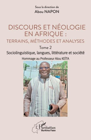 Discours et néologie en Afrique : Terrains, méthodes et analyses