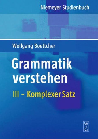 Wolfgang Boettcher: Grammatik verstehen / Komplexer Satz