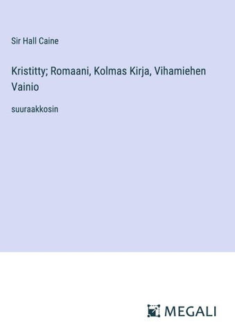Kristitty; Romaani, Kolmas Kirja, Vihamiehen Vainio