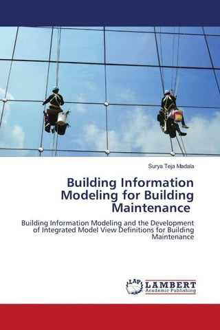 Building Information Modeling for Building Maintenance
