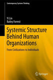 Systemic Structure Behind Human Organizations