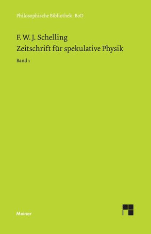 Zeitschrift für spekulative Physik. Band 1
