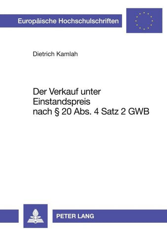 Der Verkauf unter Einstandspreis nach § 20 Abs. 4 Satz 2 GWB