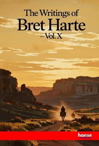 The Writings of Bret Harte