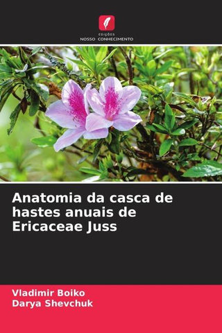 Anatomia da casca de hastes anuais de Ericaceae Juss