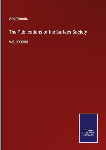 The Publications of the Surtees Society