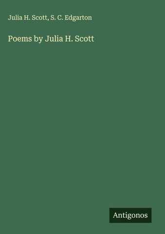 Poems by Julia H. Scott