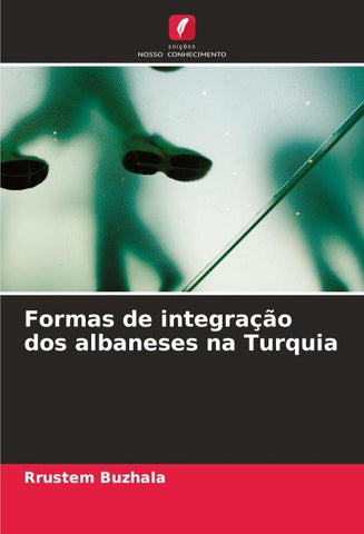 Formas de integração dos albaneses na Turquia