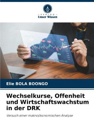 Wechselkurse, Offenheit und Wirtschaftswachstum in der DRK