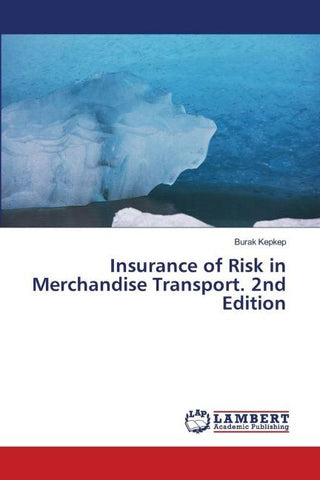 Insurance of Risk in Merchandise Transport. 2nd Edition