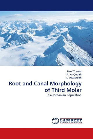 Root and Canal Morphology of Third Molar