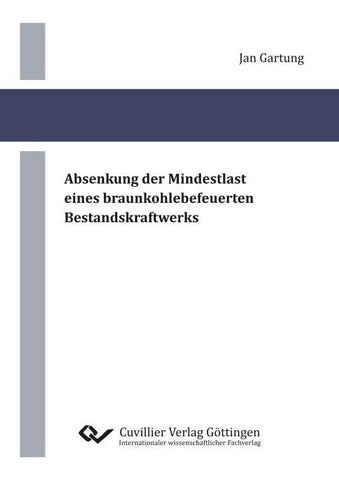 Absenkung der Mindestlast eines braunkohlebefeuerten Bestandskraftwerks
