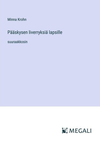 Pääskysen liverryksiä lapsille