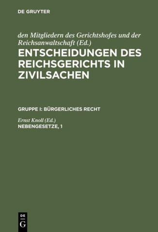 Entscheidungen des Reichsgerichts in Zivilsachen. Bürgerliches Recht / Nebengesetze, 1
