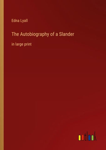 The Autobiography of a Slander