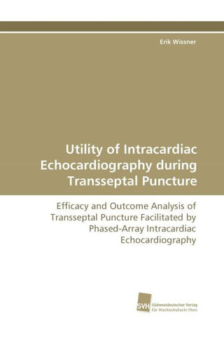 Utility of Intracardiac Echocardiography during Transseptal Puncture