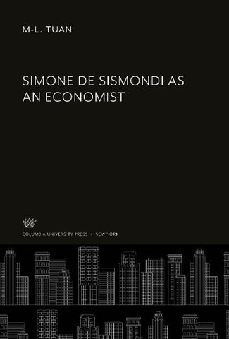 Simone De Sismondi as an Economist