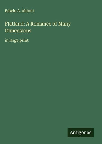 Flatland: A Romance of Many Dimensions