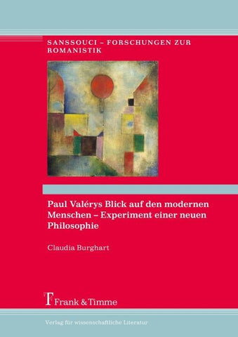 Paul Valérys Blick auf den modernen Menschen - Experiment einer neuen Philosophie