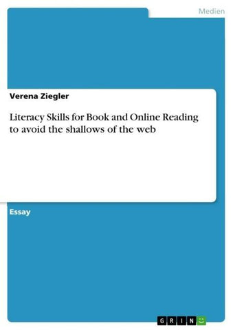 Literacy Skills for Book and Online Reading to avoid the shallows of the web