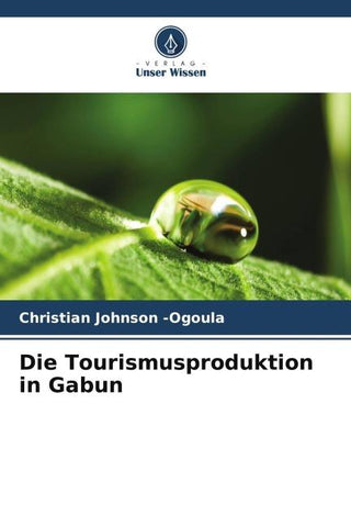 Die Tourismusproduktion in Gabun