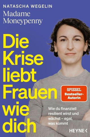Die Krise liebt Frauen wie dich (signiert)