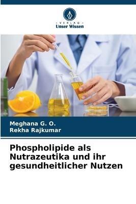 Phospholipide als Nutrazeutika und ihr gesundheitlicher Nutzen