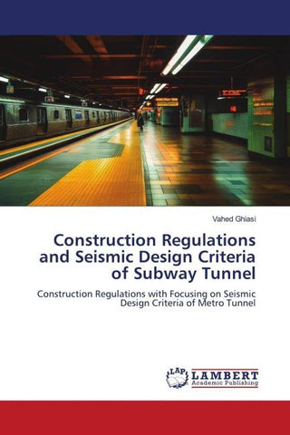 Construction Regulations and Seismic Design Criteria of Subway Tunnel