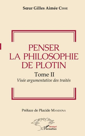 Penser la philosophie de Plotin Tome II