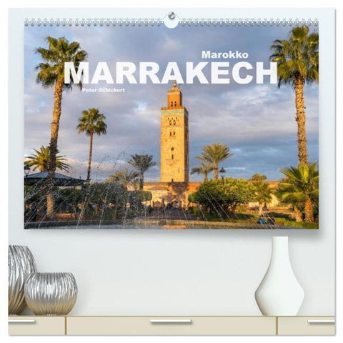 Marokko - Marrakesch (hochwertiger Premium Wandkalender 2026 DIN A2 quer), Kunstdruck in Hochglanz