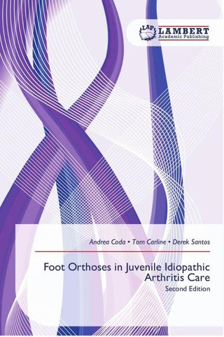 Foot Orthoses in Juvenile Idiopathic Arthritis Care