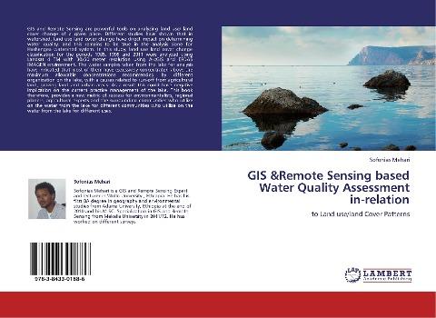 GIS &Remote Sensing based Water Quality Assessment in-relation