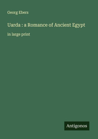 Uarda : a Romance of Ancient Egypt